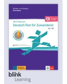 Mit Erfolg zum Deutsch-Test für Zuwanderer A2-B1 (DTZ) - Digitale Ausgabe BlinkLearning Übungs- und Testbuch mit Audios und interaktiven Übungen inklusive Lizenzcode (Lernende, 14 Monate)