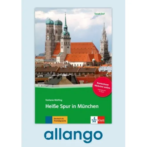 Heiße Spur in München – Buch mit Zusatzmaterial - Digitale Ausgabe allango Lizenzschlüssel (Unterrichtende/Lernende, 24 Monate)