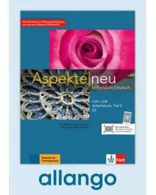 Aspekte neu B2.2 Lehr- und Arbeitsbuch, Teil 2 - Digitale Ausgabe allango Lizenzschlüssel (Unterrichtende/Lernende, 24 Monate)