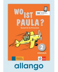 Wo ist Paula? 2 Arbeitsbuch - Digitale Ausgabe allango Lizenzschlüssel (Unterrichtende/Lernende, 24 Monate)