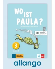 Wo ist Paula? 3 Kursbuch - Digitale Ausgabe allango Lizenzschlüssel (Unterrichtende/Lernende, 24 Monate)
