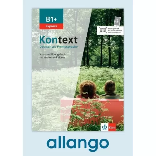 Kontext B1+ express Kurs- und Übungsbuch - Digitale Ausgabe allango Lizenzschlüssel (Unterrichtende/Lernende, 24 Monate)