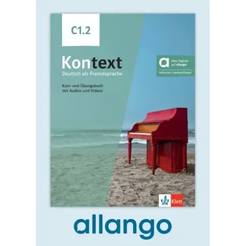 Kontext C1.2 Kurs- und Übungsbuch - Digitale Ausgabe allango Lizenzschlüssel (Unterrichtende/Lernende, 24 Monate)