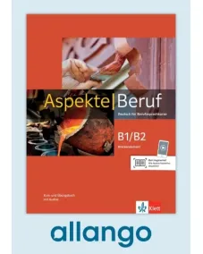 Aspekte Beruf B1/B2 Brückenelement Kurs- und Übungsbuch mit Audios - Digitale Ausgabe allango Lizenzschlüssel (Unterrichtende/Lernende, 24 Monate)