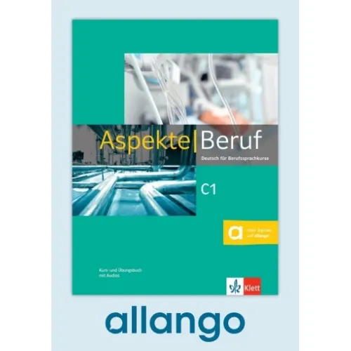 Aspekte Beruf C1 Kurs- und Übungsbuch mit Audios - Digitale Ausgabe allango Lizenzschlüssel (Unterrichtende/Lernende, 24 Monate)