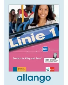 Linie 1 B1.2 Kurs- und Übungsbuch - Digitale Ausgabe allango Lizenzschlüssel (Unterrichtende/Lernende, 24 Monate)