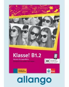 Klasse! B1.2 Kursbuch - Digitale Ausgabe allango Lizenzschlüssel (Unterrichtende/Lernende, 24 Monate)