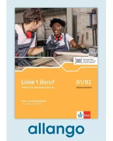 Linie 1 Beruf B1/B2 Brückenelement Kurs- und Übungsbuch - Digitale Ausgabe allango Lizenzschlüssel (Unterrichtende/Lernende, 24 Monate)