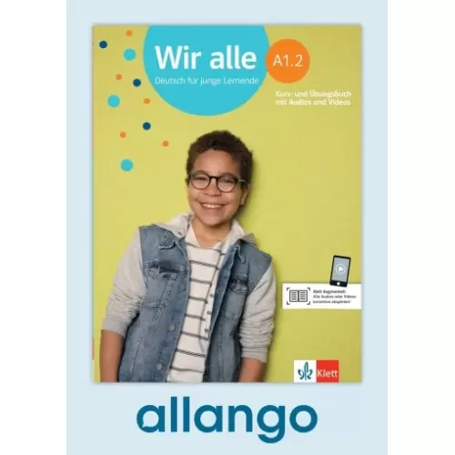 Wir alle A1.2 Kurs- und Übungsbuch - Digitale Ausgabe allango Lizenzschlüssel (Unterrichtende/Lernende, 24 Monate)