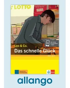 Stufe 1 Das schnelle Glück – Buch mit Zusatzmaterial - Digitale Ausgabe allango Lizenzschlüssel (Unterrichtende/Lernende, 24 Monate)