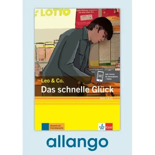 Stufe 1 Das schnelle Glück – Buch mit Zusatzmaterial - Digitale Ausgabe allango Lizenzschlüssel (Unterrichtende/Lernende, 24 Monate)