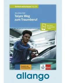 Taiyes Weg zum Traumberuf – Buch mit Zusatzmaterial - Digitale Ausgabe allango Lizenzschlüssel (Unterrichtende/Lernende, 24 Monate)