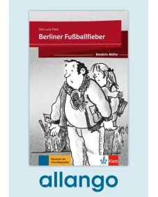 Berliner Fußballfieber – Buch mit Zusatzmaterial - Digitale Ausgabe allango Lizenzschlüssel (Unterrichtende/Lernende, 24 Monate)