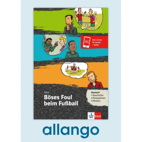Böses Foul beim Fußball – Buch mit Zusatzmaterial - Digitale Ausgabe allango Lizenzschlüssel (Unterrichtende/Lernende, 24 Monate)