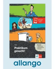 Praktikum gesucht! – Buch mit Zusatzmaterial - Digitale Ausgabe allango Lizenzschlüssel (Unterrichtende/Lernende, 24 Monate)