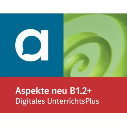 Aspekte neu B1.2+ Unterrichtshandbuch - Digitales UnterrichtsPlus allango Lizenzschlüssel (Unterrichtende, 36 Monate)