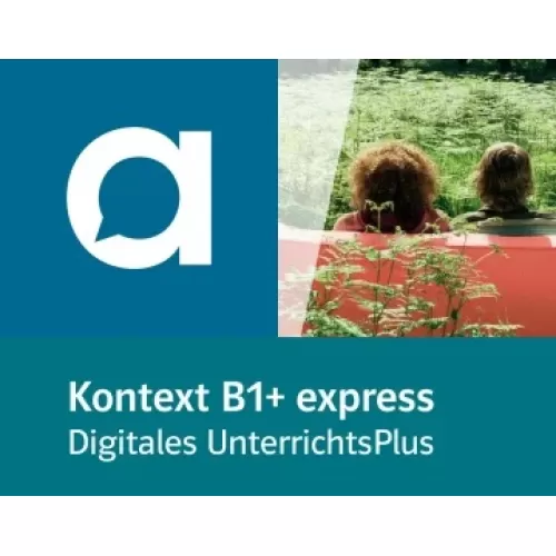 Kontext B1+ express Unterrichtshandbuch - Digitales UnterrichtsPlus allango Lizenzschlüssel (Unterrichtende, 36 Monate)