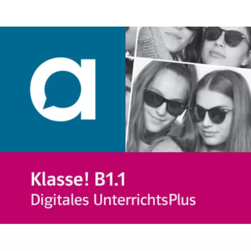 Klasse! B1.1 Unterrichtshandbuch - Digitales UnterrichtsPlus allango Lizenzschlüssel (Unterrichtende, 36 Monate)