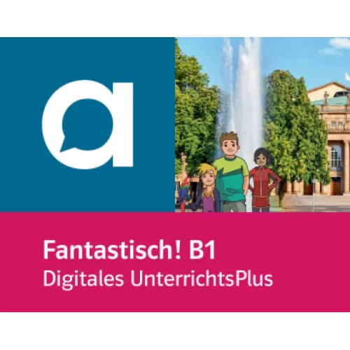 Fantastisch! B1 Unterrichtshandbuch - Digitales UnterrichtsPlus allango Lizenzschlüssel (Unterrichtende, 36 Monate)