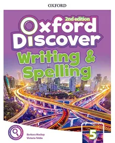 Oxford Discover 2ed 5 Writing and Spelling Book Практичні вправи