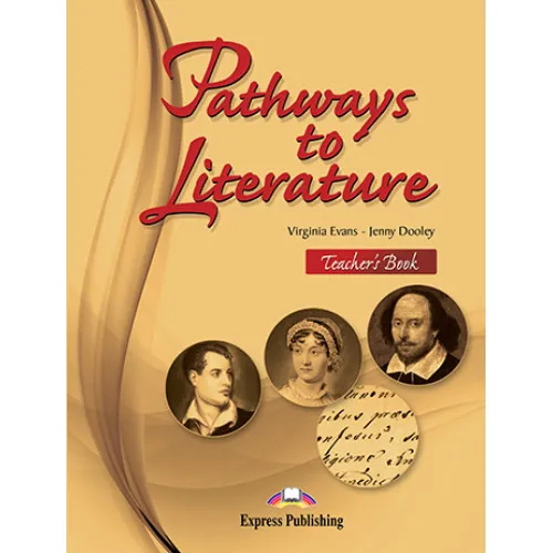 PATHWAYS TO LITERATURE Teacher's Book