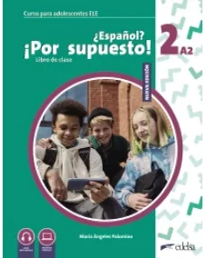 Espanol Por supuesto Nuevo 2 (A2) Libro Del Alumno