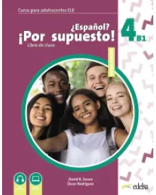 Espanol Por supuesto Nuevo 4 (B1) Libro Del Alumno