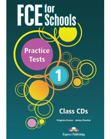 PRACTICE TESTS FCE FOR SCHOOLS 1 Class Audio Аудіо записи