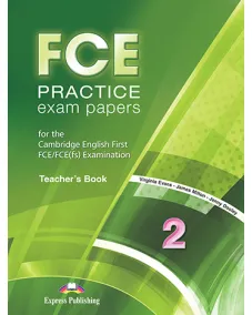 FCE PRACTICE EXAM PAPERS 2 Teacher's Book