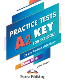 PRACTICE TESTS A2 KEY FOR SCHOOLS Class Audio Аудіо записи