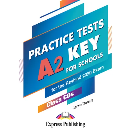 PRACTICE TESTS A2 KEY FOR SCHOOLS Class Audio Аудіо записи