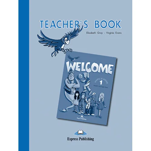 WELCOME 1 TEACHER'S BOOK Книга для вчителя