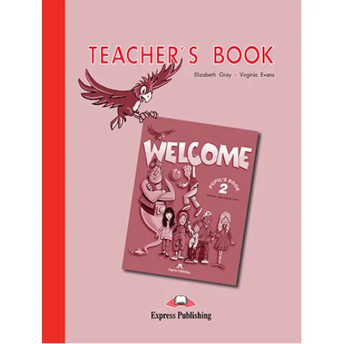 WELCOME 2 TEACHER'S BOOK Книга для вчителя