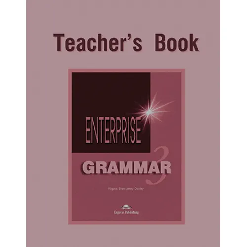 ENTERPRISE 3 GRAMMAR TEACHER'S BOOK Брошюра с ответами