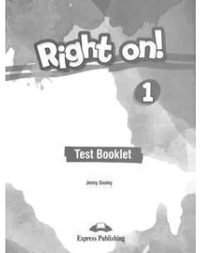 RIGHT ON! 1 TEACHERS' RESOURCE ACTIVITIES AND TESTS