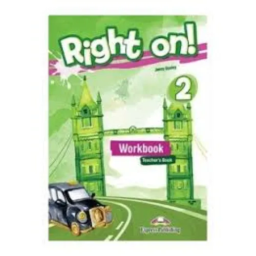 RIGHT ON! 2 WORKBOOK Teacher's Book