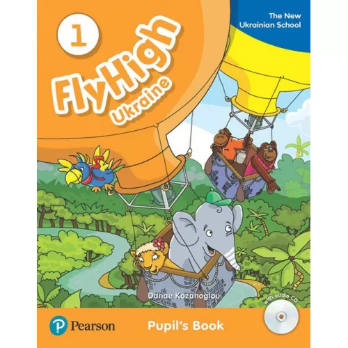 Fly High 1 STUDENTS BOOK UKRAINE Підручник