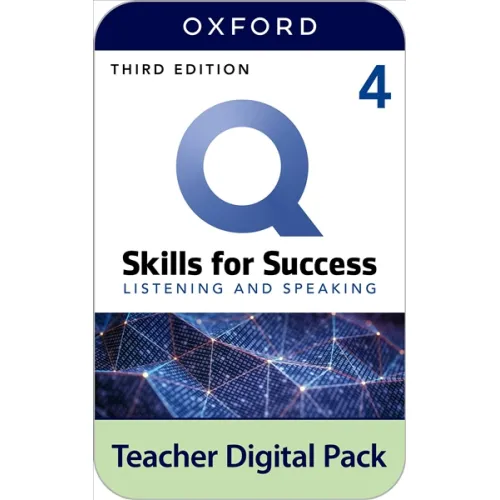 Q: Skills for Success 3ED Level 4 Listening and Speaking Teacher Digital Pack (4 years' access code)