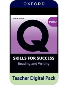 Q: Skills for Success 4ED Intro Level Reading and Writing Teacher Digital Pack (4 years' access code)
