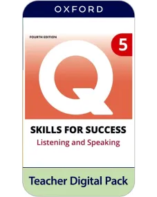 Q: Skills for Success 4ED Level 5 Listening and Speaking Teacher Digital Pack (4 years' access code)