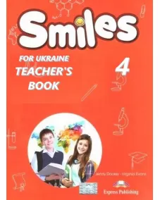 SMILES FOR UKRAINE 4 TEACHER'S BOOK Книга для вчителя