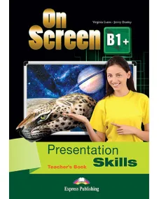 ON SCREEN B1+ PRESENTATION SKILLS TEACHER'S BOOK буклет для учителя