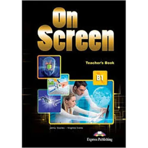 ON SCREEN B1 TEACHER'S BOOK (UKRAINE) Книга для вчителя