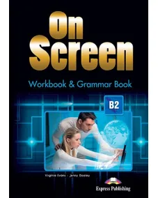 ON SCREEN B2 WORKBOOK AND GRAMMAR BOOK (with Digibooks App) Рабочая тетрадь