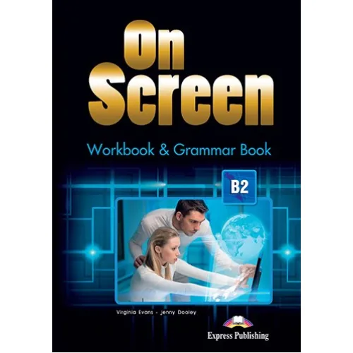 ON SCREEN B2 WORKBOOK AND GRAMMAR BOOK (with Digibooks App) Робочий зошит
