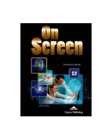 ON SCREEN C2 TEACHER'S BOOK 