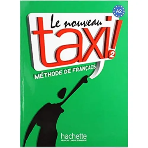 Le Nouveau Taxi! 2: Livre de l'élève
