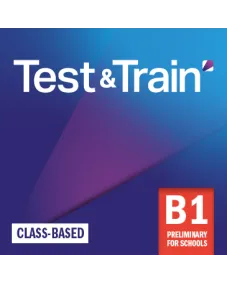 Test & Train B1 Preliminary for Schools Class-based