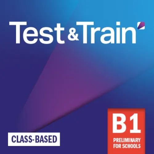 Test & Train B1 Preliminary for Schools Class-based