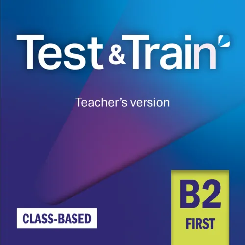 Test & Train B2 First Class-based Teacher's version Книга з підготовки до іспитів-код доступу для вчителя